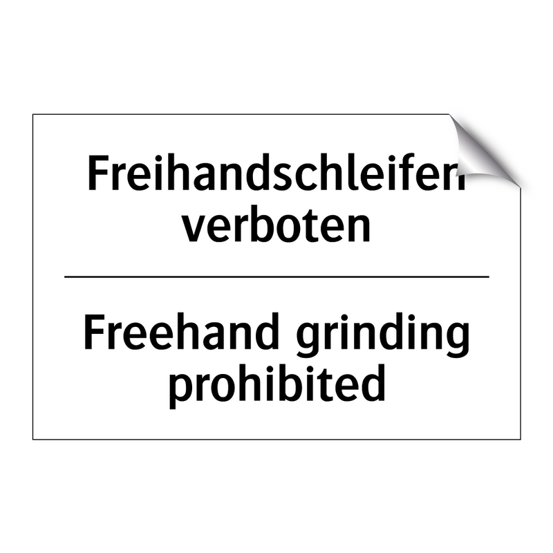Freihandschleifen verboten - Freehand grinding prohibited