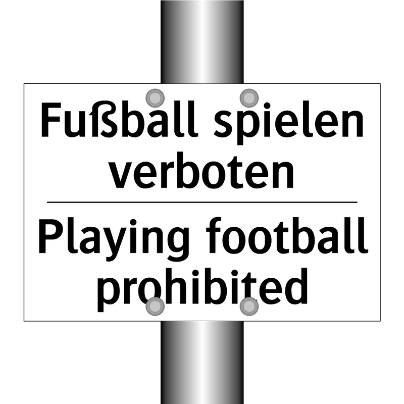 Fußball spielen verboten - Playing football prohibited