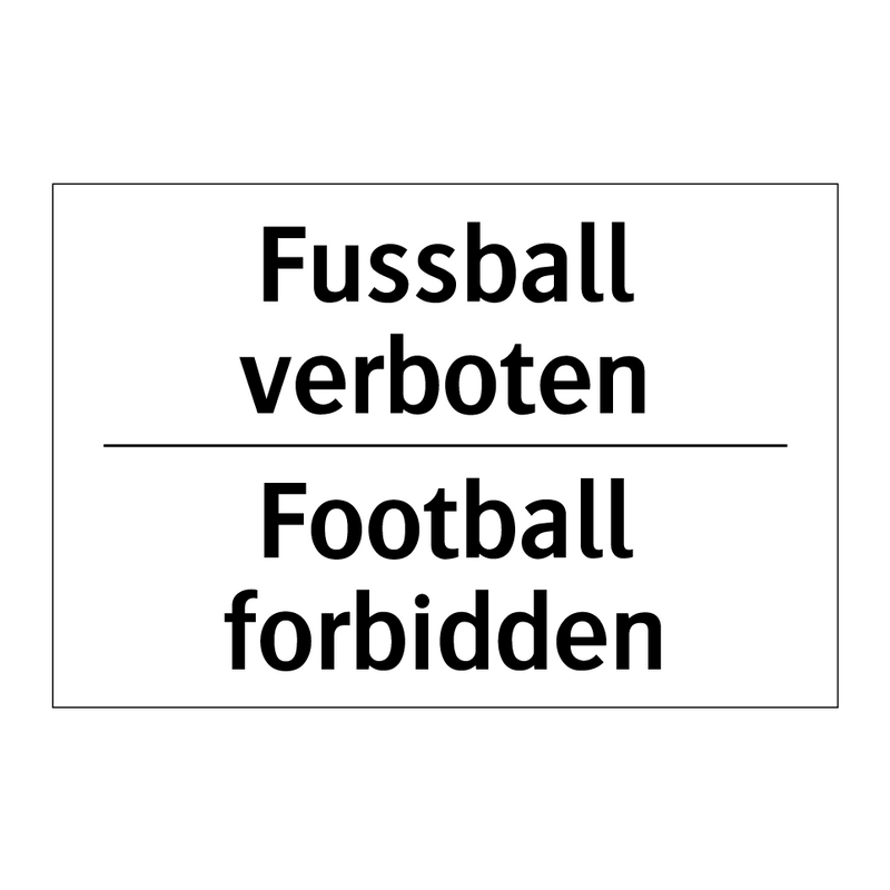 Fussball verboten - Football forbidden