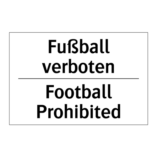 Fußball verboten - Football Prohibited