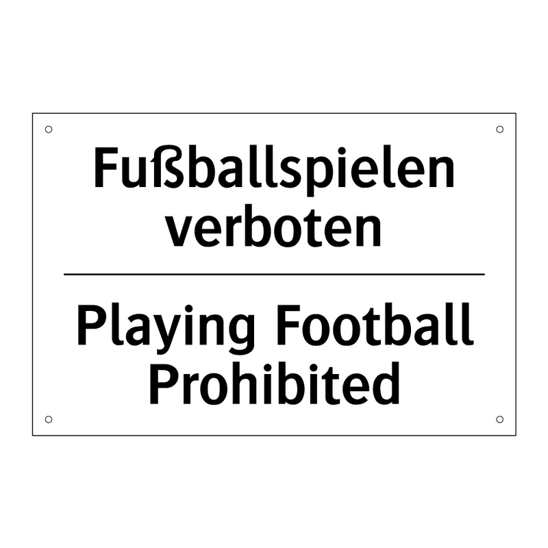 Fußballspielen verboten - Playing Football Prohibited