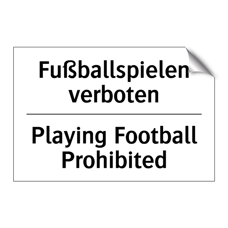 Fußballspielen verboten - Playing Football Prohibited