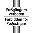 Fußgängern verboten - Forbidden for Pedestrians