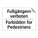 Fußgängern verboten - Forbidden for Pedestrians