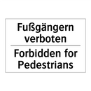 Fußgängern verboten - Forbidden for Pedestrians