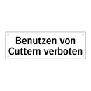 Benutzen von Cuttern verboten