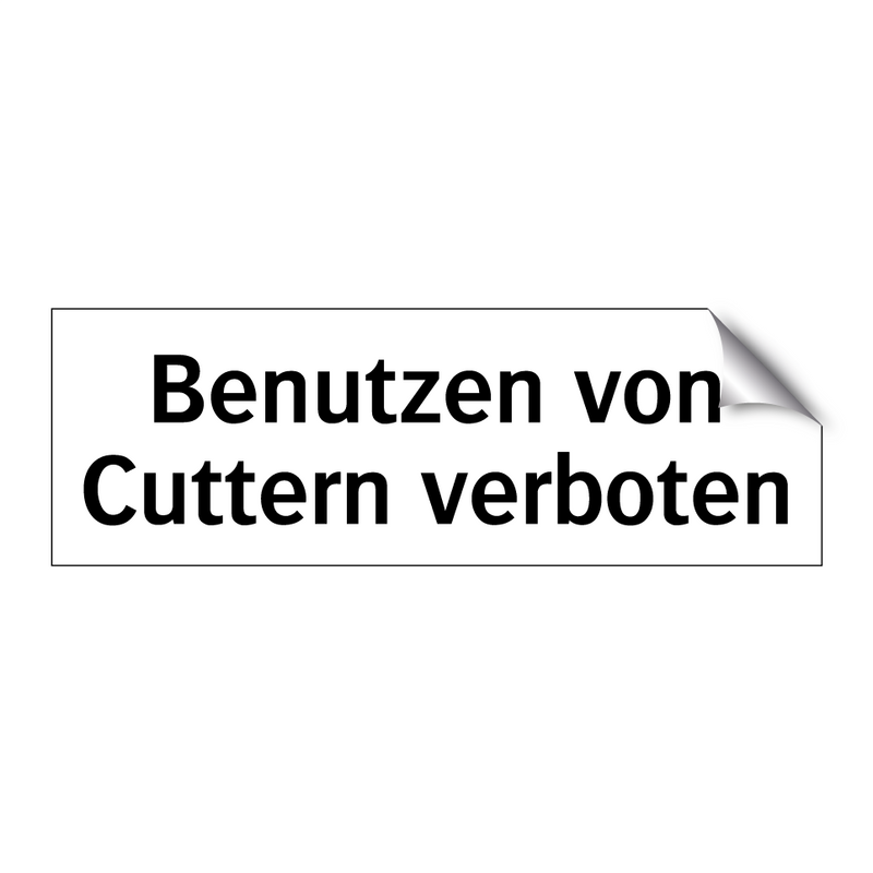 Benutzen von Cuttern verboten