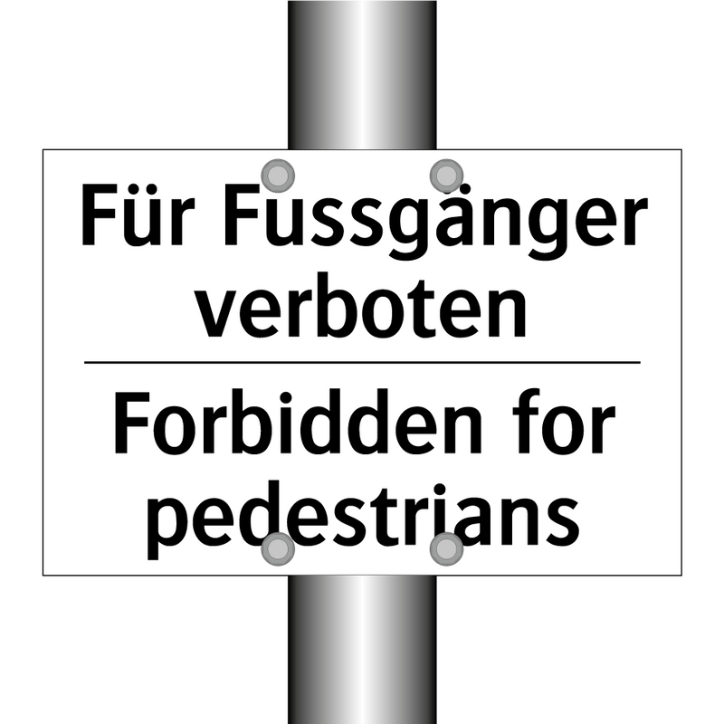 Für Fussgänger verboten - Forbidden for pedestrians