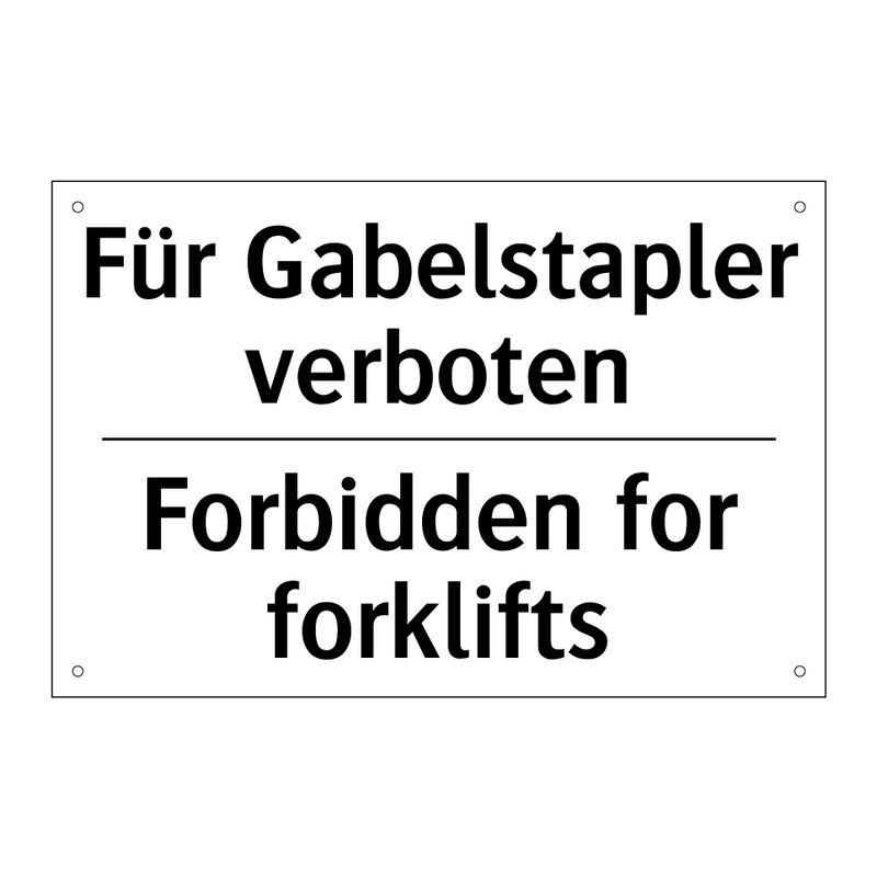Für Gabelstapler verboten - Forbidden for forklifts