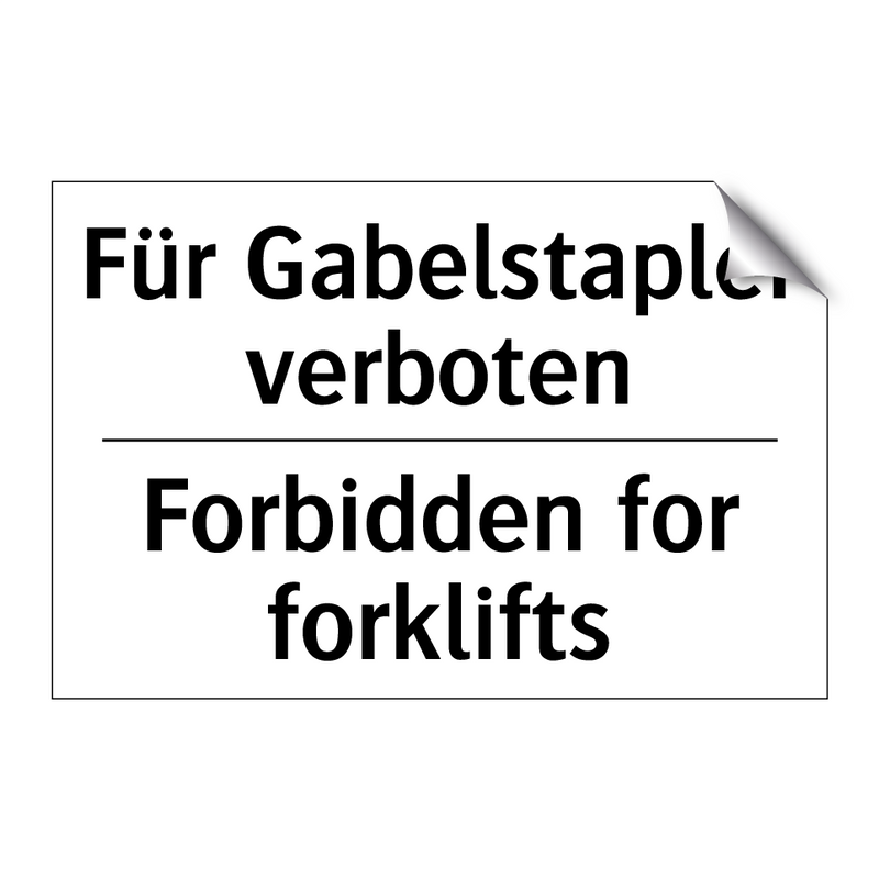 Für Gabelstapler verboten - Forbidden for forklifts