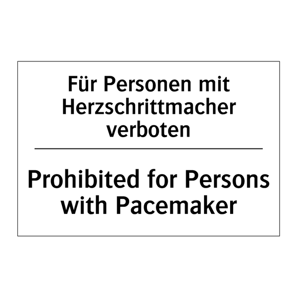 Für Personen mit Herzschrittmacher /.../ - Prohibited for Persons with Pacemaker/.../