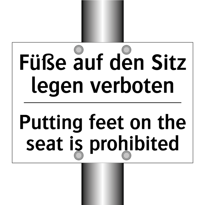 Füße auf den Sitz legen verboten/.../ - Putting feet on the seat is prohibited/.../