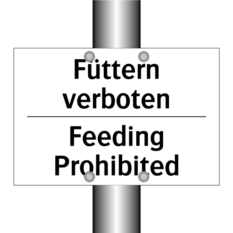 Füttern verboten - Feeding Prohibited