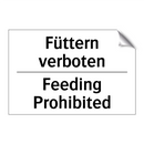 Füttern verboten - Feeding Prohibited