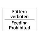 Füttern verboten - Feeding Prohibited