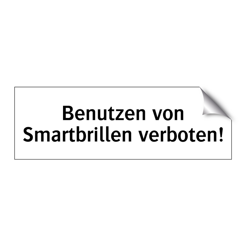 Benutzen von Smartbrillen verboten!