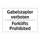 Gabelstapler verboten - Forklifts Prohibited