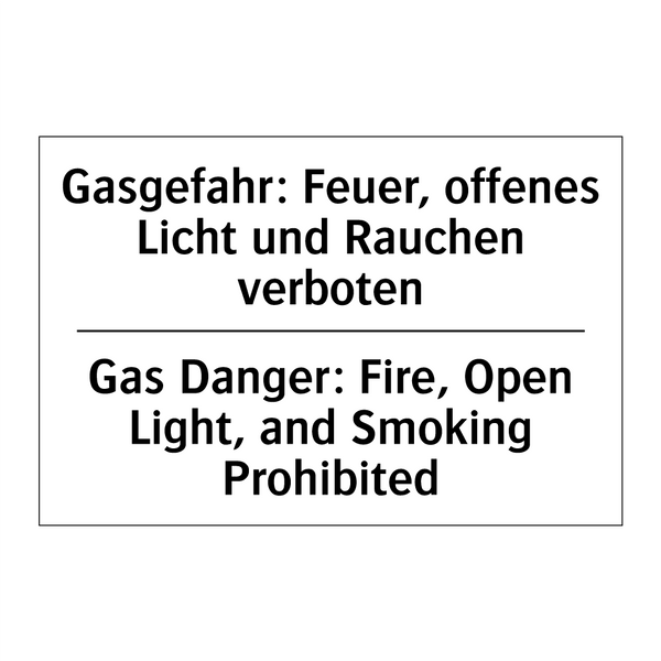 Gasgefahr: Feuer, offenes Licht /.../ - Gas Danger: Fire, Open Light, /.../