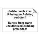 Gefahr durch Kran Unbefugten Aufstieg /.../ - Danger from crane Unauthorized /.../