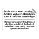 Gefahr durch Kran! Unbefugter /.../ - Danger from crane! Unauthorized /.../