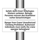 Gefahr durch Kran! Unbefugtes /.../ - Danger from Crane! Unauthorized /.../