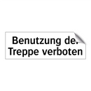 Benutzung der Treppe verboten
