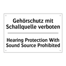 Gehörschutz mit Schallquelle verboten/.../ - Hearing Protection With Sound /.../