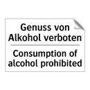 Genuss von Alkohol verboten - Consumption of alcohol prohibited/.../