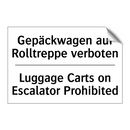 Gepäckwagen auf Rolltreppe verboten/.../ - Luggage Carts on Escalator Prohibited/.../