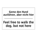 Gerne den Hund ausführen, aber /.../ - Feel free to walk the dog, but /.../