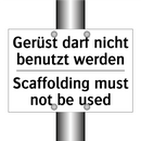 Gerüst darf nicht benutzt werden/.../ - Scaffolding must not be used