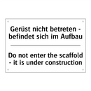 Gerüst nicht betreten - befindet /.../ - Do not enter the scaffold - it /.../