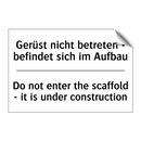 Gerüst nicht betreten - befindet /.../ - Do not enter the scaffold - it /.../