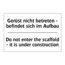 Gerüst nicht betreten - befindet /.../ - Do not enter the scaffold - it /.../