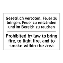 Gesetzlich verboten, Feuer zu /.../ - Prohibited by law to bring fire, /.../