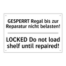 GESPERRT Regal bis zur Reparatur /.../ - LOCKED Do not load shelf until /.../