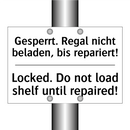 Gesperrt. Regal nicht beladen, /.../ - Locked. Do not load shelf until /.../