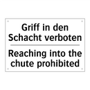 Griff in den Schacht verboten - Reaching into the chute prohibited/.../
