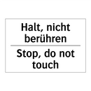 Halt, nicht berühren - Stop, do not touch