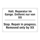 Halt. Reparatur im Gange. Entfernt /.../ - Stop. Repair in progress. Removed /.../