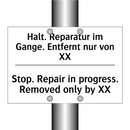 Halt. Reparatur im Gange. Entfernt /.../ - Stop. Repair in progress. Removed /.../