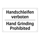 Handschleifen verboten - Hand Grinding Prohibited