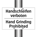 Handschleifen verboten - Hand Grinding Prohibited