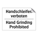 Handschleifen verboten - Hand Grinding Prohibited
