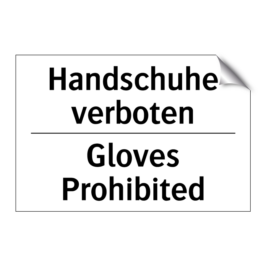 Handschuhe verboten