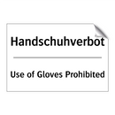 Handschuhverbot - Use of Gloves Prohibited