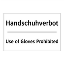 Handschuhverbot - Use of Gloves Prohibited
