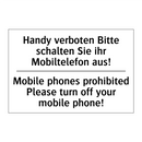 Handy verboten Bitte schalten /.../ - Mobile phones prohibited Please /.../
