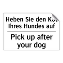 Heben Sie den Kot Ihres Hundes /.../ - Pick up after your dog