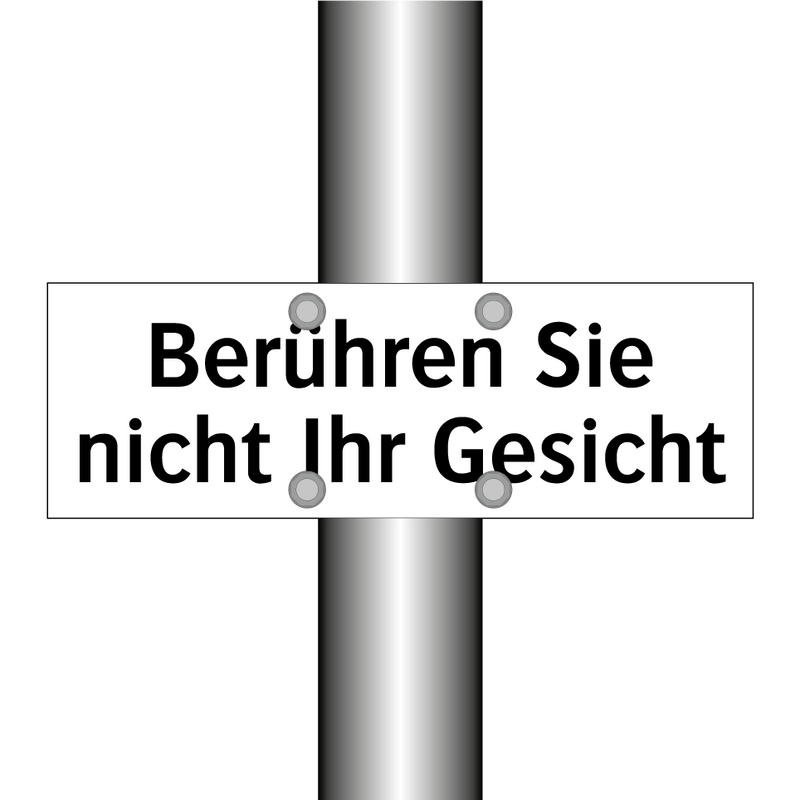 Berühren Sie nicht Ihr Gesicht